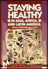Staying Healthy in Asia, Africa, and Latin America (Paperback)