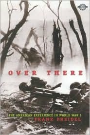Over There: The American Experience in World War I (Paperback)