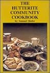 The Hutterite Community Cookbook