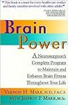 Brain Power: A Neurosurgeon's Complete Program to Maintain and Enhance Brain Fitness Throughout Your Life