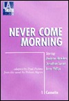 Never Come Morning