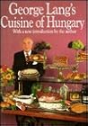 George Lang's Cuisine of Hungary