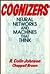Cognizers: Neural Networks and Machines that Think (Wiley Science Editions)