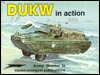 DUKW in action - Armor No. 35 (Paperback)