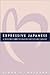 Expressive Japanese: A Refe...