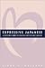 Expressive Japanese: A Reference Guide for Sharing Emotion and Empathy