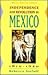 Independence and Revolution in Mexico, 1810-1940 (World Hisory Library)