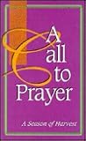 A Call to Prayer: A Season of Harvest