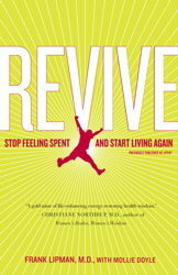 Revive: Stop Feeling Spent and Start Living Again (Paperback)