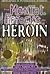 The Mental Effects of Heroin