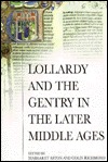 Lollardy and the Gentry in the Later Middle Ages (Hardcover)