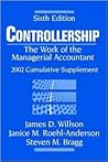 Controllership, 2002 Cumulative Supplement: The Work of the Managerial Accountant