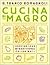 Cucina di Magro: Cooking Lean the Traditional Italian Way
