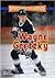 Wayne Gretzky (Sports Heroes/Legends)
