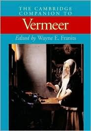 The Cambridge Companion to Vermeer (Cambridge Companions to the History of Art)