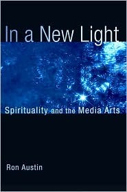 In a New Light: Spirituality and the Media Arts (Paperback)