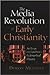 The Media Revolution of Early Christianity: An Essay on Eusebius's Ecclesiastical History