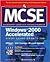MCSE Windows 2000 Accelerat...