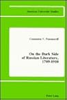 On the Dark Side of Russian Literature, 1709-1910 by Constantin Ponomareff
