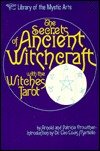 The Secrets of Ancient Witchcraft With the Witches Tarot (Paperback)