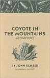 Coyote in the Mountains and Other Stories