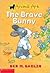 The Brave Bunny (Little Animal Ark #4)