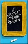 A Jesse Stuart Reader A Jesse Stuart Reader