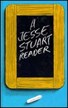 A Jesse Stuart Reader (Hardcover)