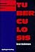 Tuberculosis (Clinical Topics in Infectious Disease)