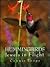 Hummingbirds: Jewels in Flight
