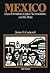 Mexico by James Cockroft Mexico by James Cockroft