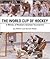 World Cup of Hockey: A Hist...