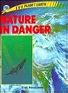 Nature in Danger (S O S PLANET EARTH)
