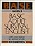 Basic Adult Survival English: With Orientation To American Life, Part I
