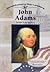 John Adams: Second U.S. President (Revolutionary War Leaders)