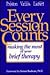 Every Session Counts by John D. Preston
