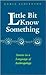 Little Bit Know Something by Robin Ridington