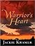 Warrior's Heart by Jackie Kramer
