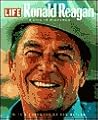 Life: Ronald Reagan: A Life In Pictures