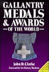 Gallantry Medals & Awards of the World
