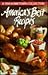 America's Best Recipes: A 1994 Hometown Collection