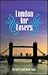 London for Lovers by Larry Lain