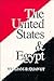 The United States and Egypt by William B. Quandt