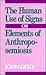 The Human Use of Signs: Or Elements of Anthroposemiosis