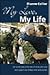 My Love, My Life by Dianne Collier