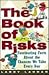 The Book of Risks: Fascinating Facts About the Chances We Take Every Day