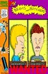 Mtv's Beavis and Butt-Head: Wanted Mtv's Beavis and Butt-Head: Wanted