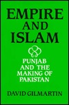 Empire and Islam: Punjab and the Making of Pakistan (Hardcover)