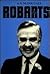 John P. Robarts: His Life a...