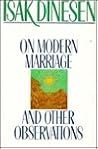 On Modern Marriage and Other Observations